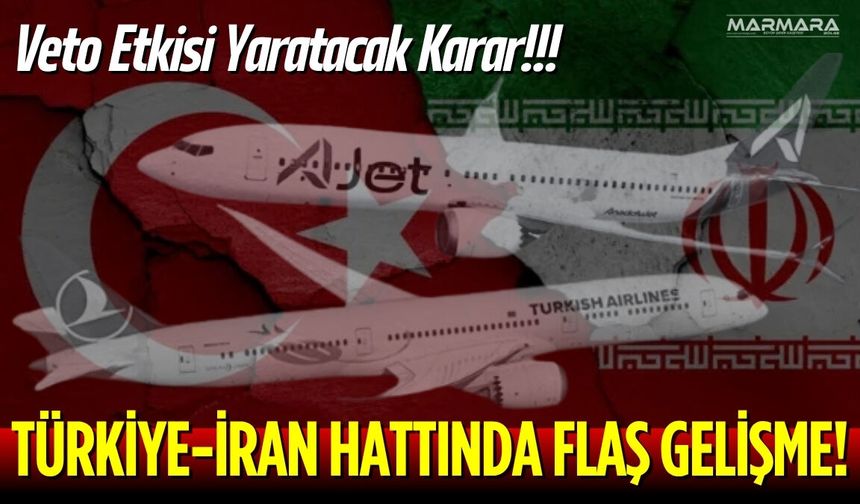 Türkiye-İran Hattında Flaş Gelişme!