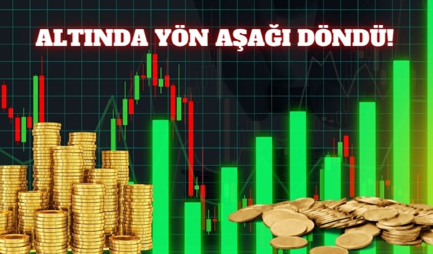 Altında Yön Aşağı Döndü!