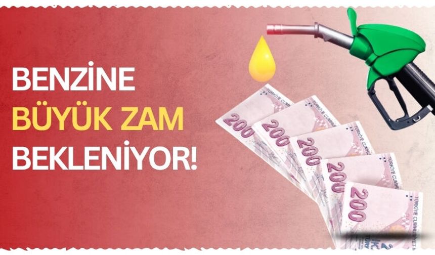 Benzine Büyük Zam Bekleniyor!