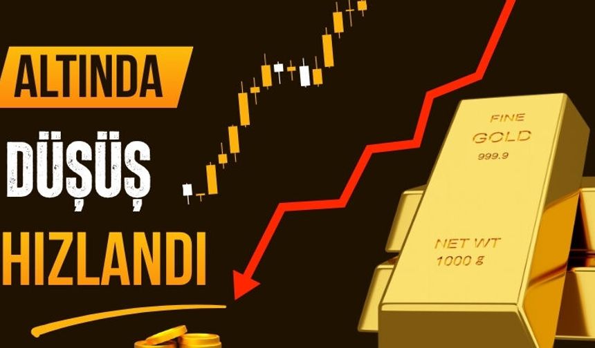 Altında Düşüş Hızlandı!