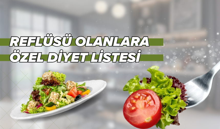 Reflüsü Olanlara Özel Diyet Listesi