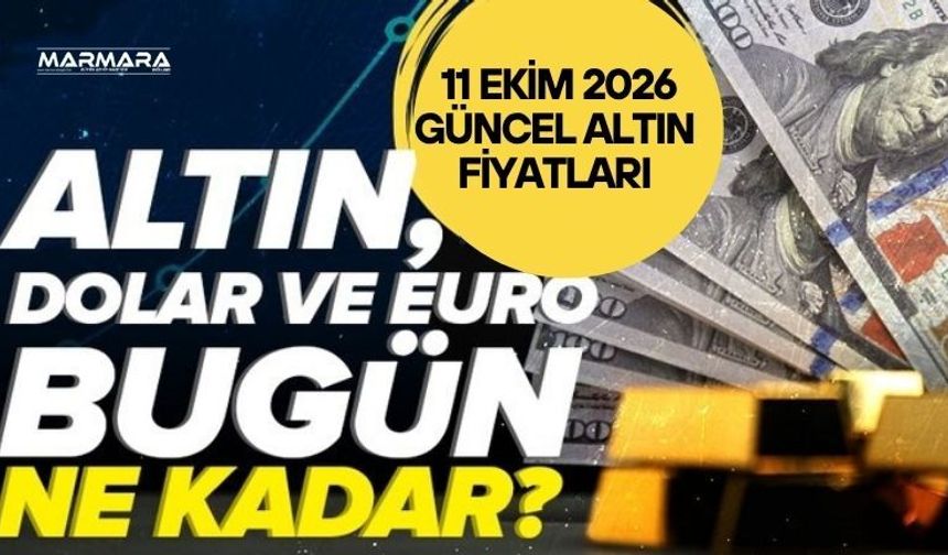 Altın Fiyatlarında Son Durum! 11 Ekim 2026 Gram, Çeyrek ve Yarım Altın Ne Kadar Oldu?