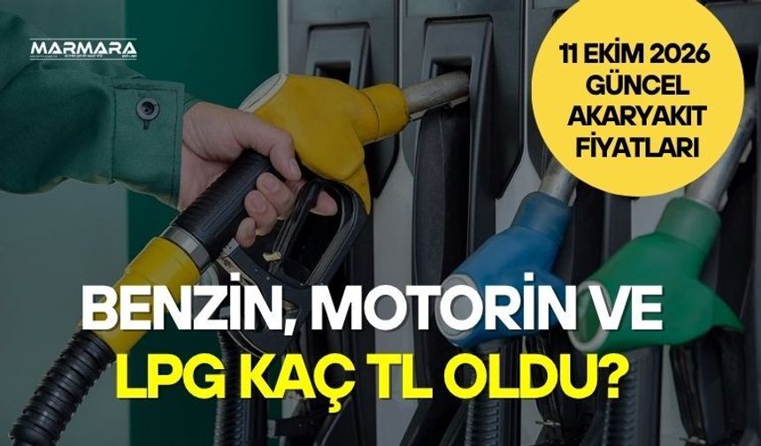 Akaryakıt Fiyatlarında Son Durum: İşte 11 Ekim 2026 Güncel Benzin, Motorin Ve LPG Fiyatları