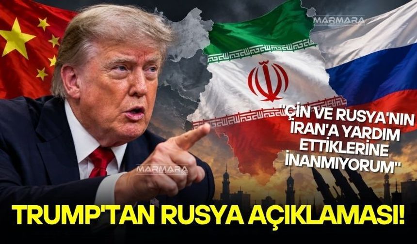 Trump'tan Rusya Açıklaması!