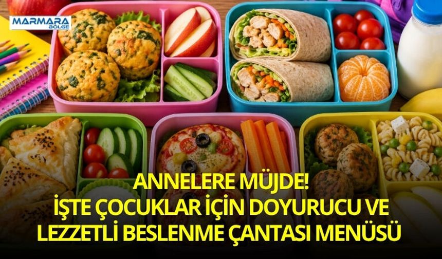 Çocuklar İçin Doyurucu ve Lezzetli Beslenme Çantası Menüsü