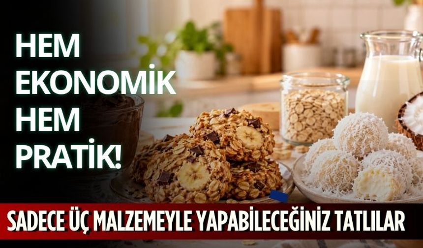 Sadece Üç Malzemeyle Yapabileceğiniz Tatlılar