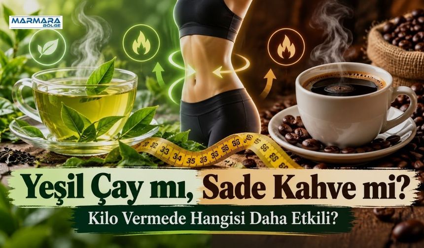 Kilo Vermek İsteyenler Dikkat! Yeşil Çay mı, Sade Kahve mi Daha Çok Zayıflatıyor?