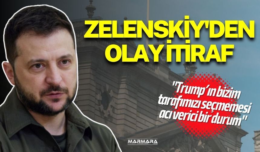 Zelenskiy'den Olay İtiraf