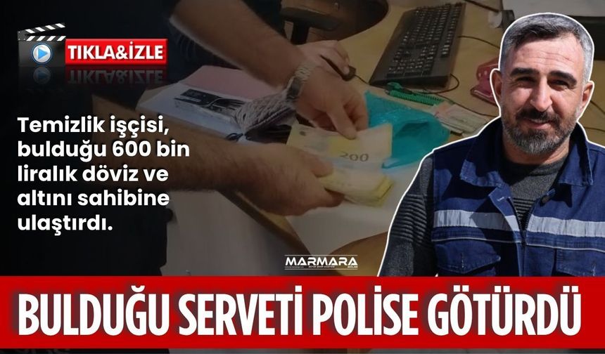 Bulduğu Serveti Polise Götürdü