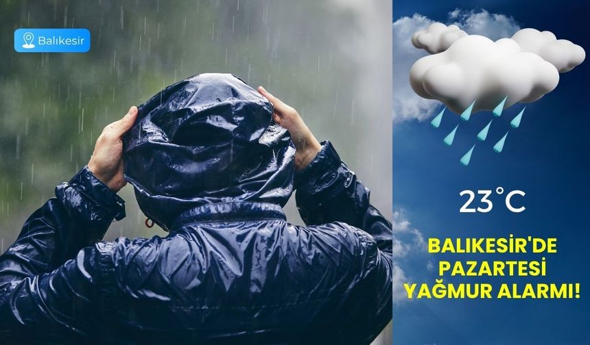 Balıkesir'de Pazartesi Yağmur Alarmı! Meteoroloji 26 Ekim Hava Durumunu Açıkladı