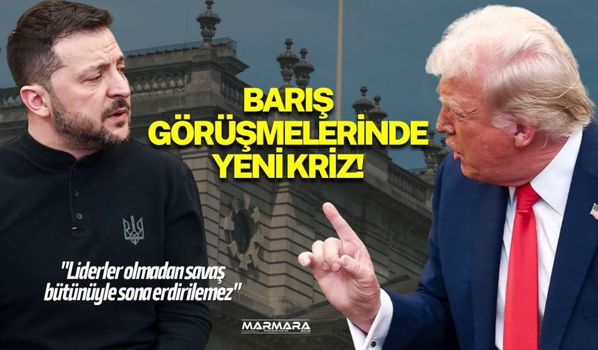 Barış Görüşmelerinde Yeni Kriz!