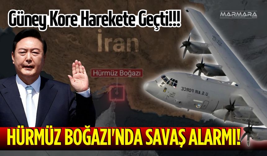 Hürmüz'de Savaş Alarmı! Güney Kore Harekete Geçti