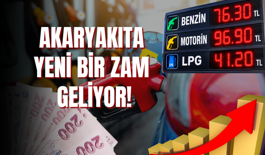 Akaryakıta Yeni Bir Zam Geliyor!