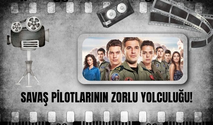 Savaş Pilotlarının Zorlu Yolculuğu!