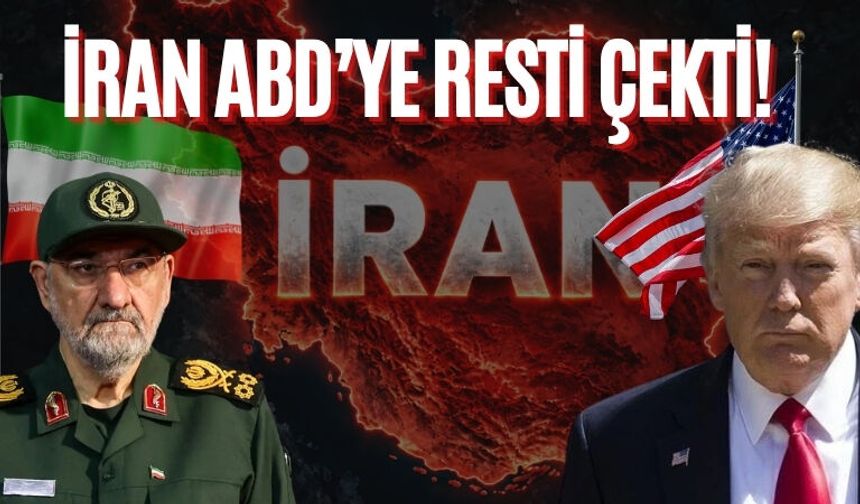 İRAN ABD’YE RESTİ ÇEKTİ!
