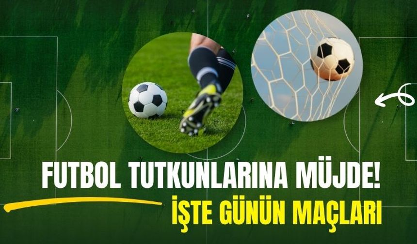 Futbol Tutkunlarına Müjde!