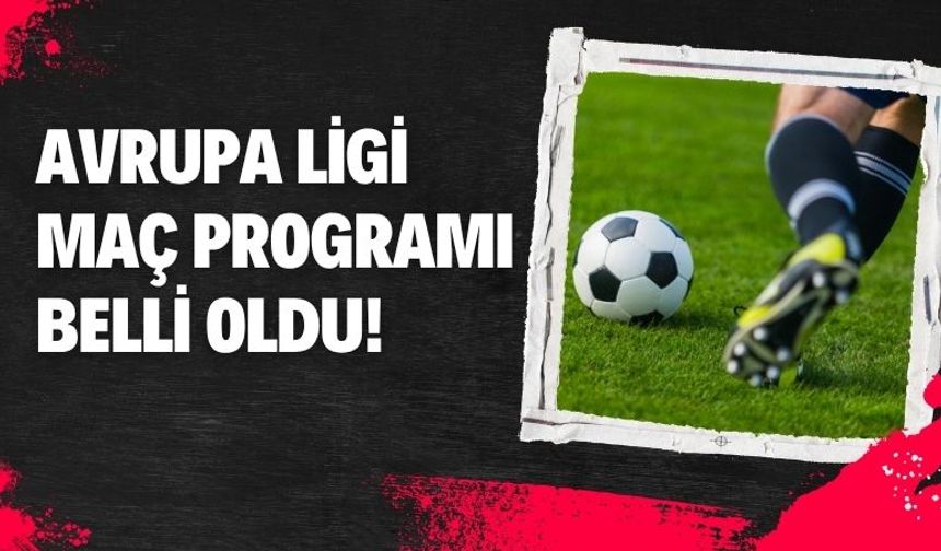 Avrupa Ligi Maçları Belli Oldu!