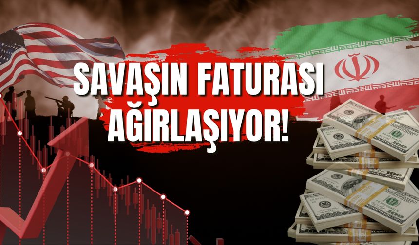 'SAVAŞIN FATURASI AĞIRLAŞIYOR’