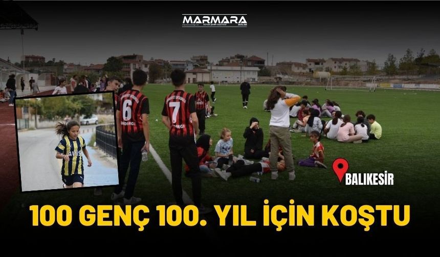 100 genç 100. yıl için koştu