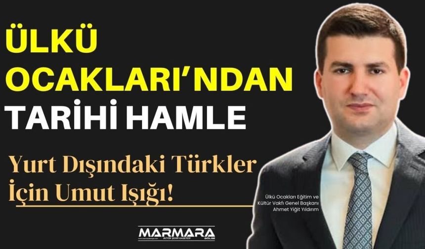 Ülkü Ocakları’ndan Tarihi Hamle!