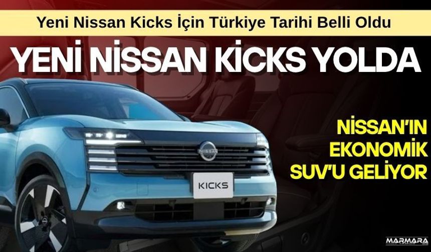 Yeni Nissan Kicks Yolda