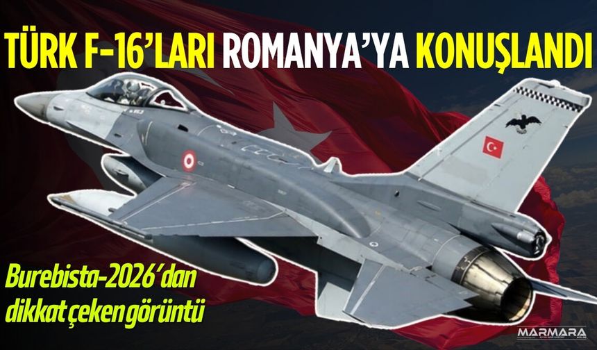 Türk F-16’ları Romanya’ya Konuşlandı!