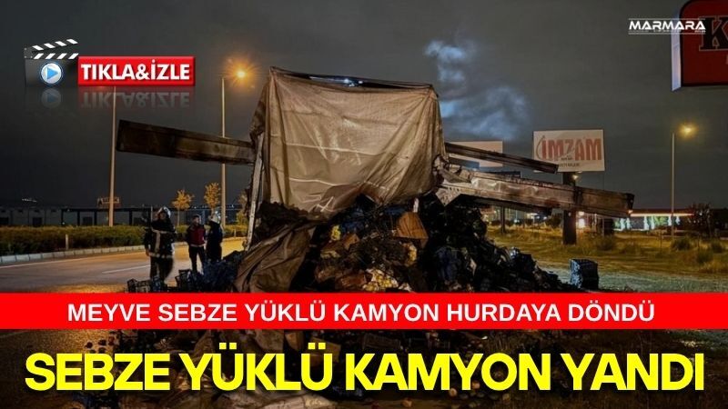 Sebze Yüklü Kamyon Yandı