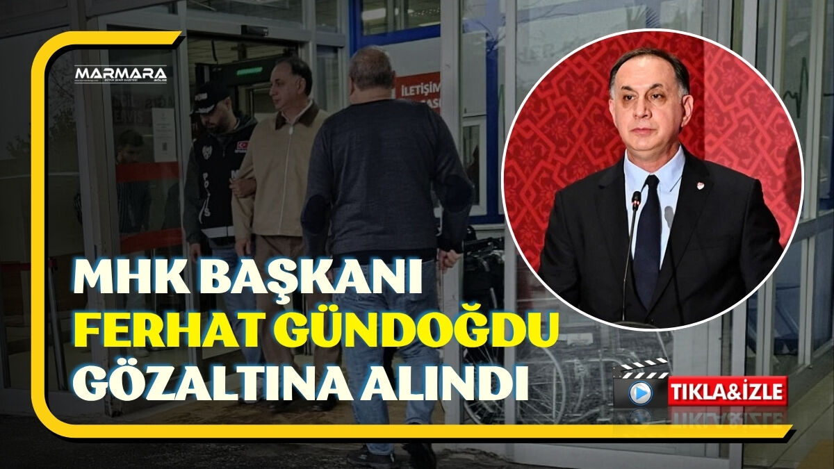 MHK Başkanı Ferhat Gündoğdu Gözaltına Alındı