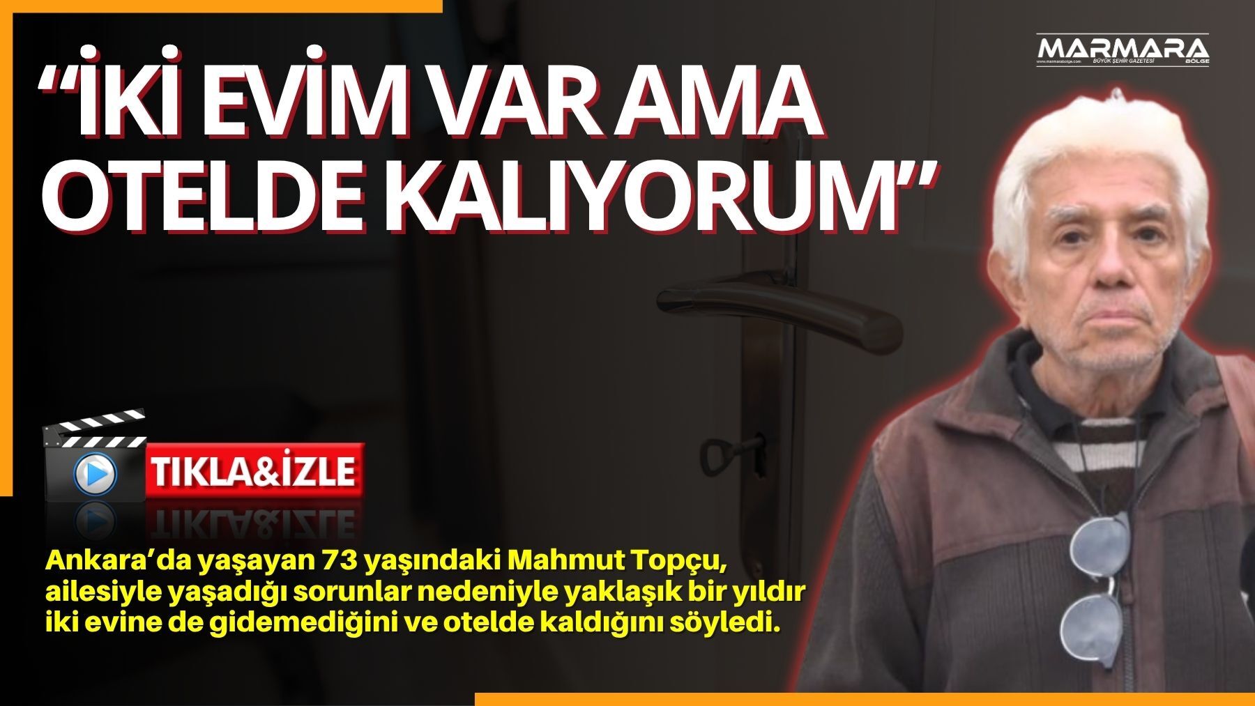 “İki Evim Var Ama Otelde Kalıyorum”