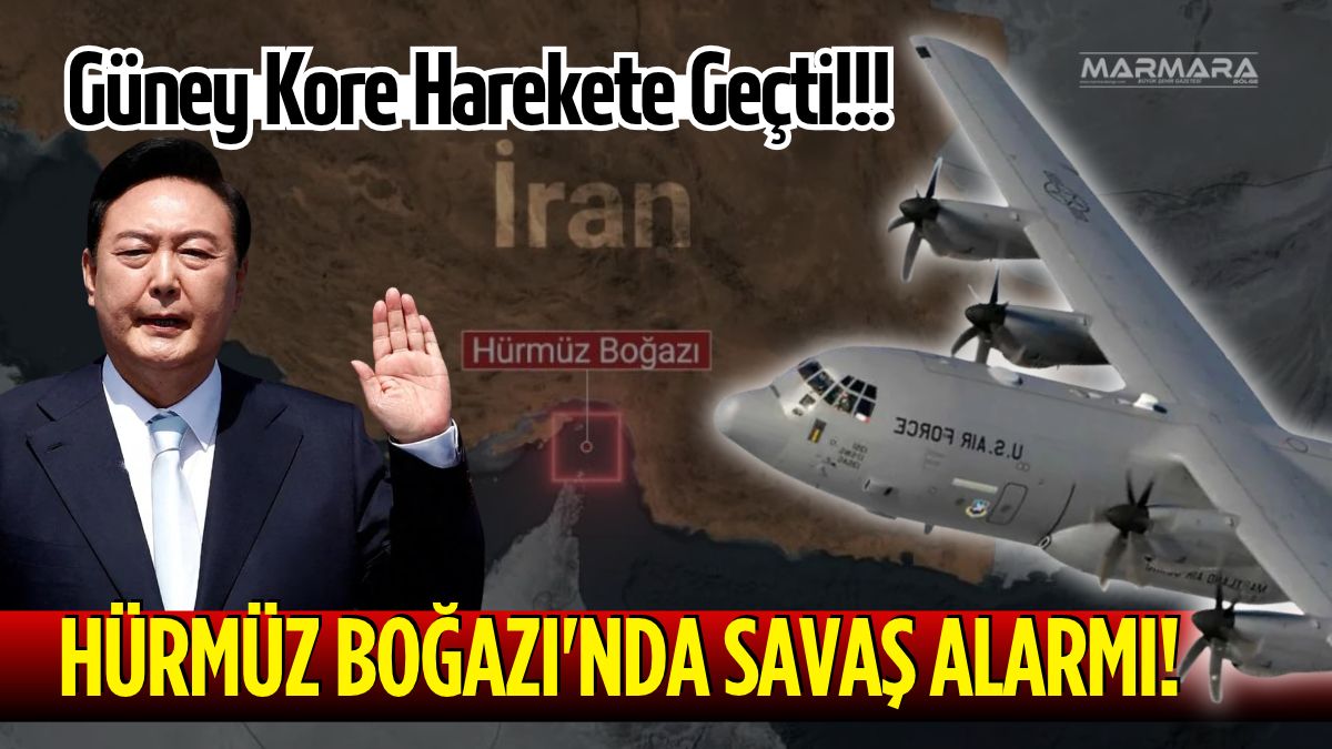 Hürmüz'de Savaş Alarmı! Güney Kore Harekete Geçti