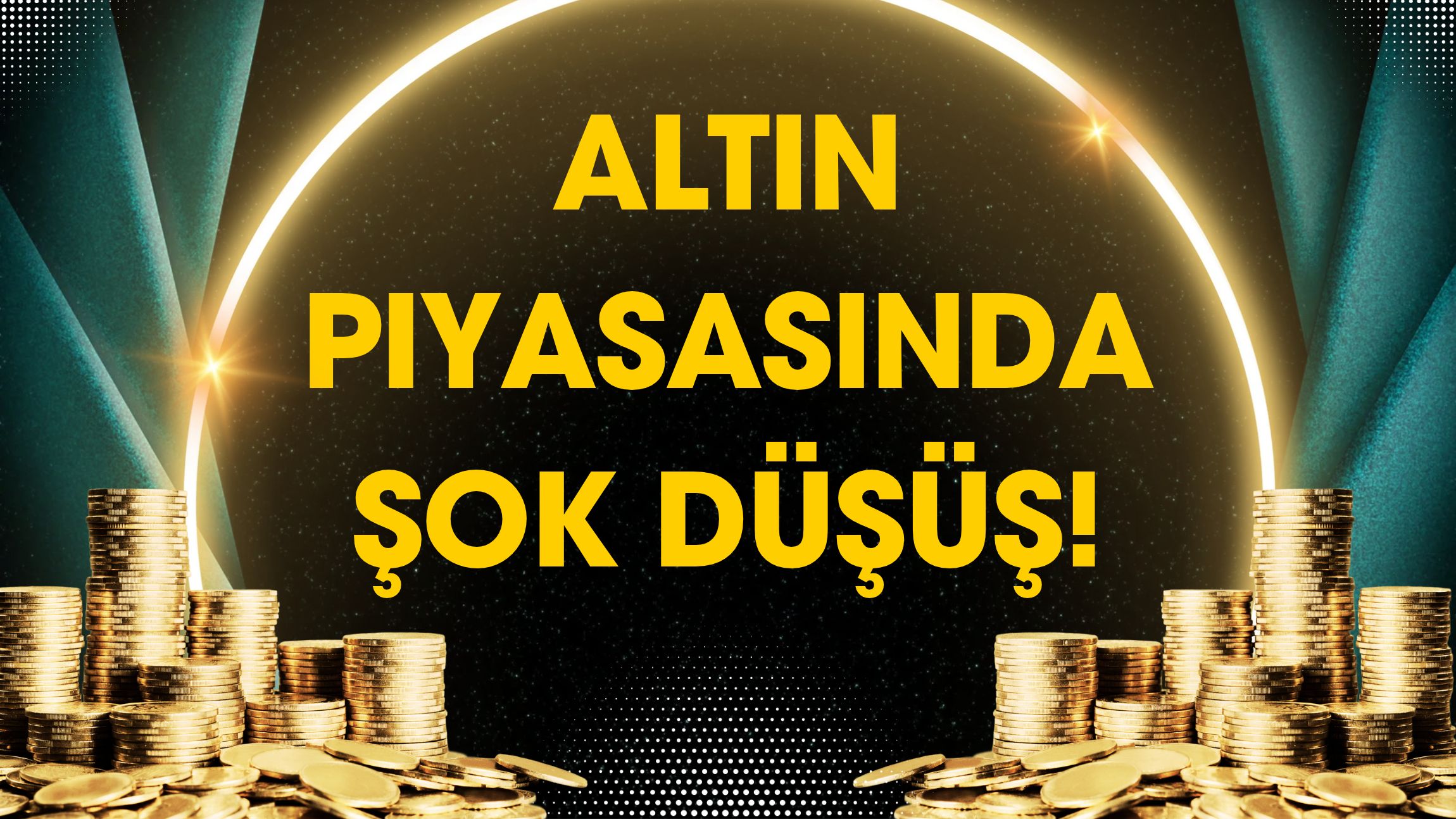 Altın Piyasasında Şok Düşüş!